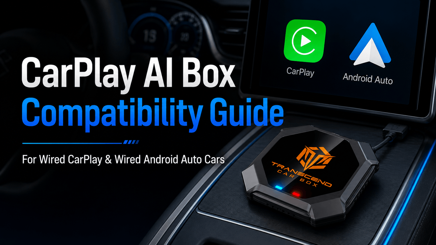 Transcend Car Box compatibility guide for cars with wired CarPlay and wired Android Auto