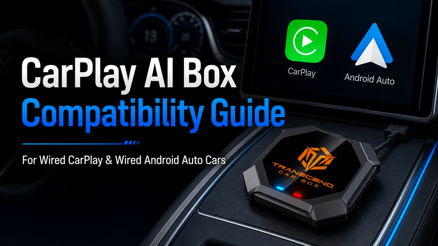 Transcend Car Box compatibility guide for cars with wired CarPlay and wired Android Auto